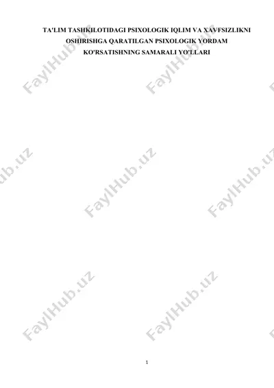 ta'lim tashkilotidagi psixologik iqlim va xavfsizlikni oshirishga qaratilgan psixologik yordam ko'rsatishning samarali yo'llari — DOCX