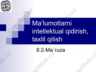 ma'lumotlarni intellektual qidirish, taxlil qilish — PPT