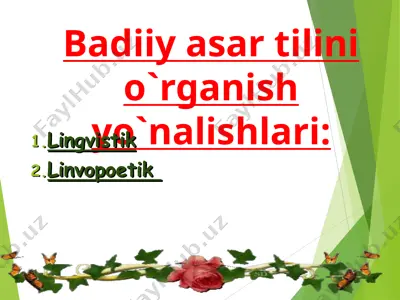 badiiy asar tilini o'rganish yo'nalishlari — PPT