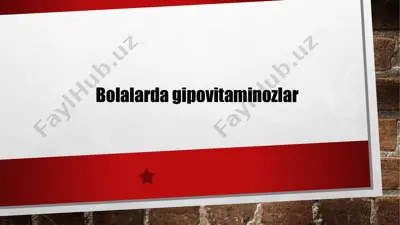 bolalarda gipovitaminozlar — PPTX