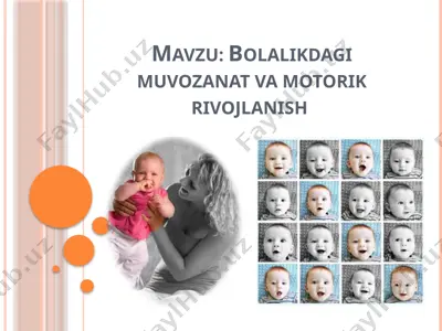 bolalikdagi muvozanat va motorik rivojlanish — PPTX