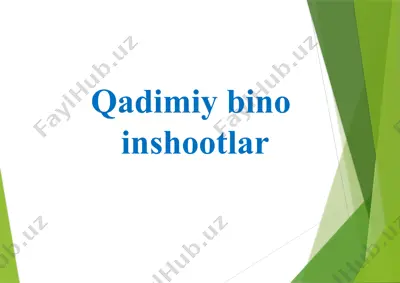 qadimiy bino inshootlari — PPTX