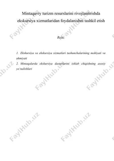 mintaqaviy turizm resurslarini rivojlantirishda ekskursiya xizmatlaridan foydalanishni tashkil etish — DOCX