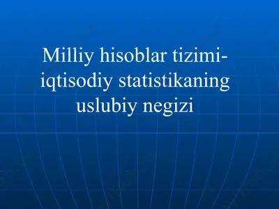 milliy hisoblar tizimi-iqtisodiy statistikaning uslubiy negizi — PPT