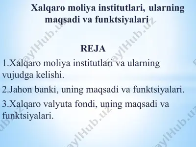 xalqaromoliyaviy institutlar, ularning maqsadi va funksiyalari — PPTX