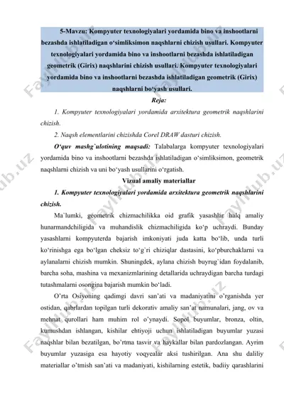 kompyuter texnologiyalari yordamida bino va inshootlarni bezashda ishlatiladigan geometrik naqshlar chizish usullari — DOC