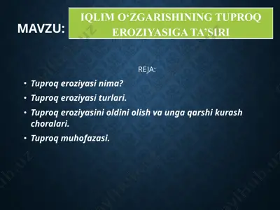 iqlim o’zgarishining tuproq eroziyasiga ta’siri — PPTX