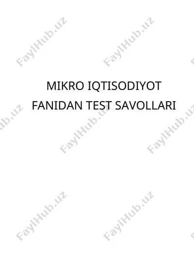 mikroiqtisodiyot fanidan test savollari — DOCX