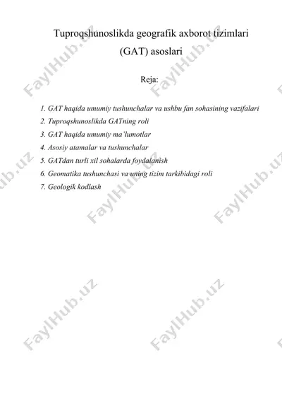 tuproqshunoslikda geografik axborot tizimlari (gat) asoslari — DOCX