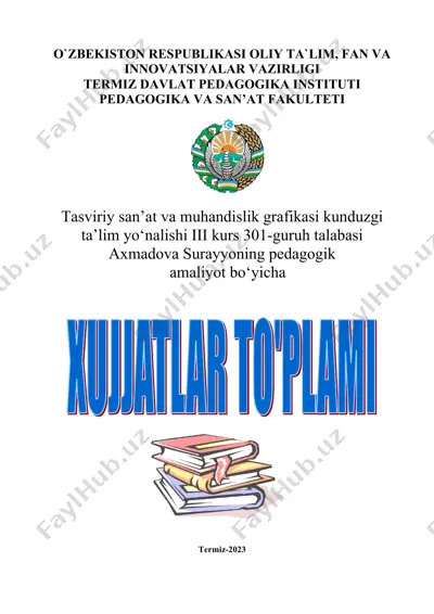 tasviriy san’at va muhandislik grafikasi kunduzgi ta’lim yo‘nalishi iii kurs 301-guruh talabasi axmadova surayyoning o‘z fani bo‘yicha tuzgan o‘quv — DOC