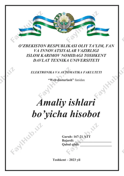 web dasturlash fanidan amaliy ishlari bo’yicha hisobot — DOCX