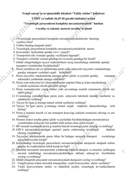 "tехnоlоgik jаrаyonlаrini kоmplеks mехаnizаtsiyalаshtirish" fаnidagi 1-oraliq va yakuniy nazorat savollar to‘plami — DOCX