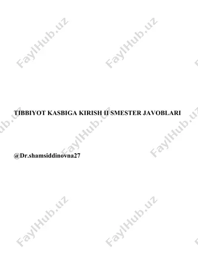 tibbiyot kasbiga kirish ii smester javoblari — DOCX