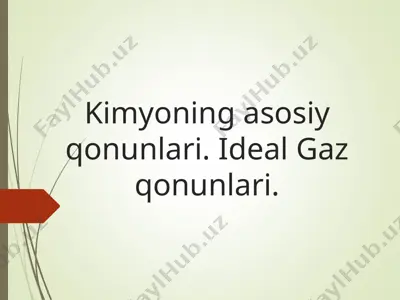 kimyoning asosiy qonunlari.ideal gaz qonunlari — PPT