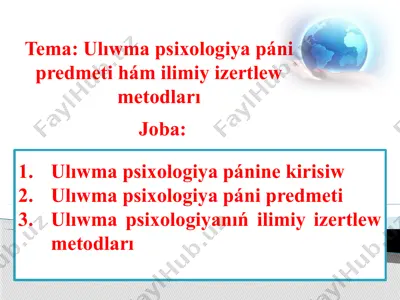 ulıwma psixologiya páni predmeti hám ilimiy izertlew metodları — PPTX