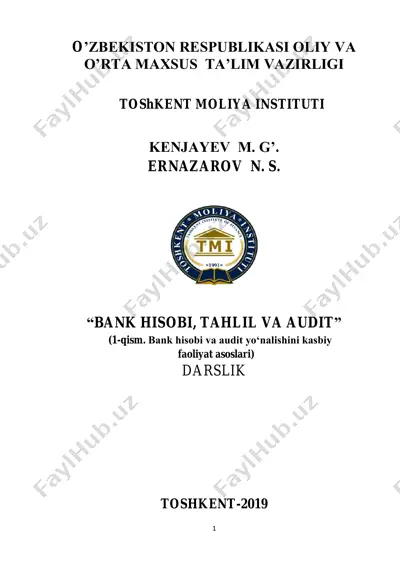 "bank hisobi, tahlil va audit" (1-qism. bank hisobi va audit yo‘nalishini kasbiy faoliyat asoslari) darslik — PDF