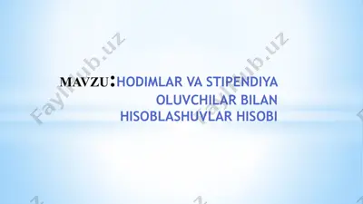 hodimlar va stipendiya oluvchilar bilan hisobni tashkil etish — PPTX
