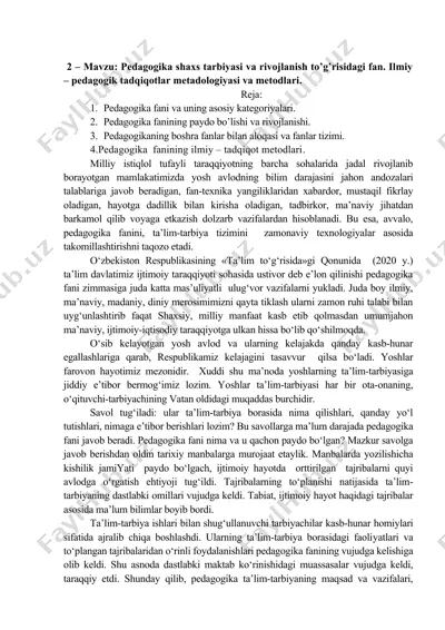 pedagogika shaxs tarbiyasi va rivojlanish to’g’risidagi fan. ilmiy – pedagogik tadqiqotlar metadologiyasi va metodlari — DOC