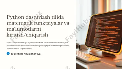 python dasturlash tilida matematik funktsiyalar va ma'lumotlarni kiritish/chiqarish — PPTX