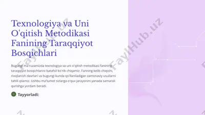 texnologiya va uni o'qitish metodikasi fanining taraqqiyot bosqichlari — PPTX