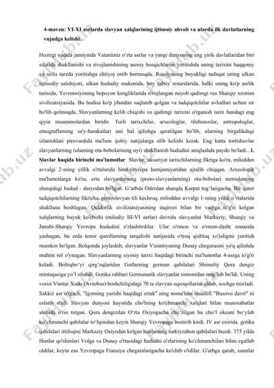 slavyan xalqlarining ijtimoiy ahvoli va ilk davlatlarining vujudga kelishi — DOCX