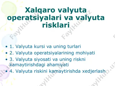 valyuta operatsiyalari va valyutarisklari — PPT