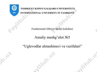 amaliy mashg’ulot№5 “uglevodlar almashinuvi va vazifalari” — PPT