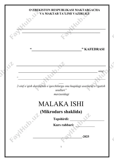 malaka ishi "2-sinf o’qish darslarida o’quvchilarga ona haqidagi asarlarni o’rgatish usullari" mavzusida — DOC