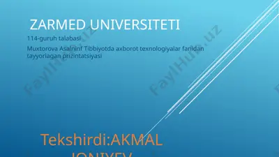 muxtorova asalninf tibbiyotda axborot texnologiyalar fanidan tayyorlagan prizintatsiyasi — PPT