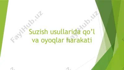 suzish usullarida qo’l va oyoqlar harakati — PPTX
