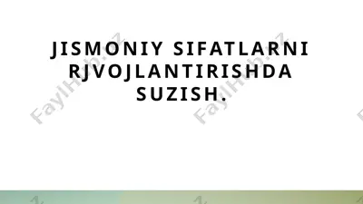 jismoniy sifatlarni rivojlantirish mashqlari — PPTX