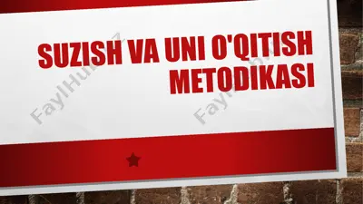 suzish va uning o'qitish metodikasi — PPTX