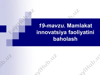 innovatsiya faoliyatini baholashning xorij tajribasi — PPTX