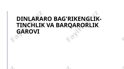 dinlararo bag'rikenglik- tinchlik va barqarorlik garovi — PPTX