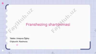 franshezing shartonmasi — PPTX