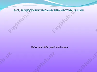 fan:tadqiqotning zamonaviy fizik- kimyoviy usullari — PPT