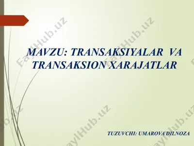 transaksiyalar va transaksion xarajatlar — PPTX