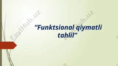 funktsional qiyimatli tahlil — PPTX