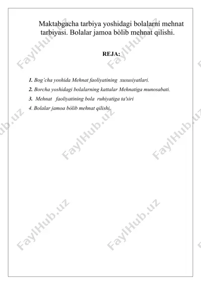 maktabgacha tarbiya yoshidagi bolalarni mehnat tarbiyasi. bolalar jamoa bòlib mehnat qilishi. — DOC