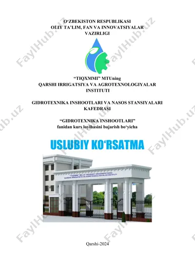 uslubiy koʻrsatma "gidrotexnika inshootlari va nasos stansiyalaridan foydalanish" taʻlim yoʻnalishi talabalari uchun — DOC