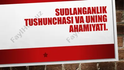 sudlan-lik tushunchasi va uning huquqiy ahmiyati — PPTX