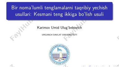 bir noma'lumli tenglamalarni taqribiy yechish usullari: kesmani teng ikkiga bo'lish — PDF