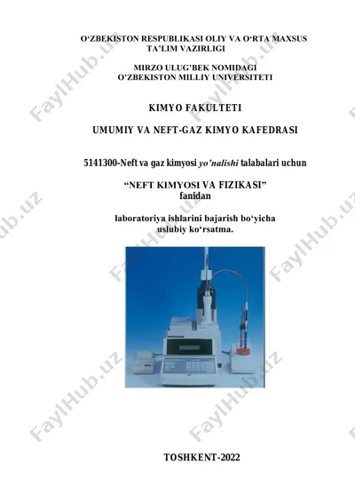 "neft kimyosi va fizikasi" fanidan laboratoriya ishlarini bajarish bo‘yicha uslubiy ko‘rsatma — PDF