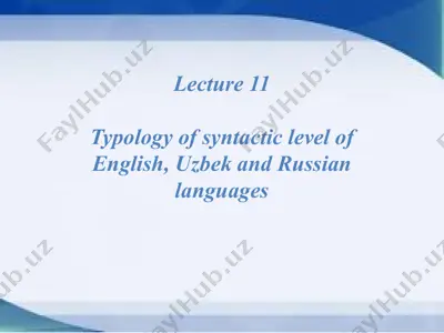 typology of syntactic level of english, uzbek and russian languages — PPTX