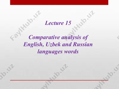comparative analysis of english, uzbek and russian languages words — PPTX
