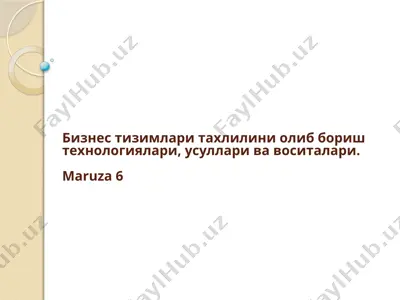biznes tizimlarini olishtirish texnologiyalari, usullari va vositalari — PPTX