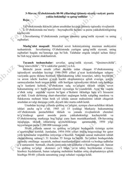 o‘zbekistonda 80-90 yillaridagi ijtimoiy-siyosiy vaziyat: paxta yakka hokimligi va qatag‘onliklar — DOC