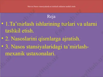 nasosstansiyalarda ta’mirlash ishlarini tashkil etish — PPTX