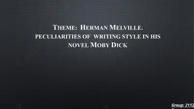 herman melville: peculiarities of writing style in his novel moby dick — PPTX