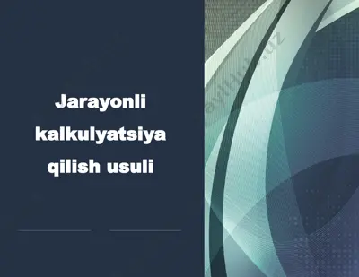 jarayonlik kalkulyatsiya qilish usuli — PPTX